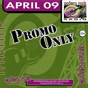 Promo Only: Modern Rock Radio, April 2009