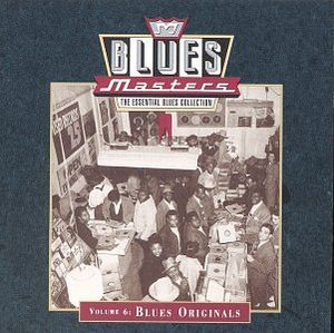 Blues Masters, Volume 6: Blues Originals