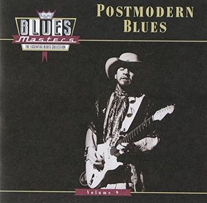Blues Masters, Volume 9: Postmodern Blues