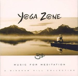 Yoga Zone: Music for Meditation