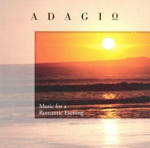 Adagio: Music for a Romantic Evening