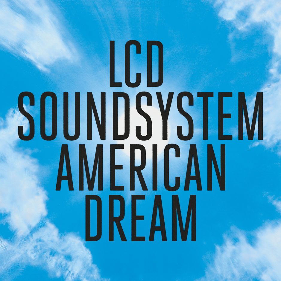 american-dream-lcd-soundsystem-senscritique