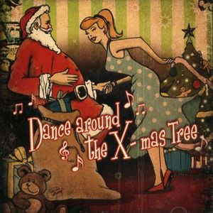 Dance Around the X-Mas Tree