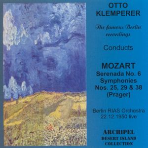 Serenada No. 6, Symphonies Nos. 25, 29 & 38 (Prager) (Live)