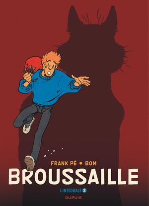 1988-2002 - Broussaille : L'Intégrale, tome 2