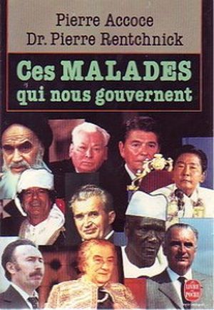 Ces malades qui nous gouvernent
