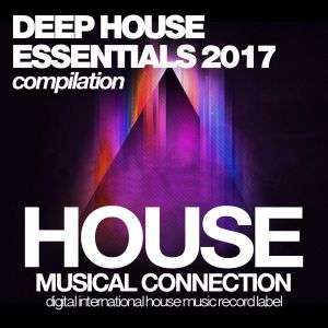 Deep House Essentials 2017