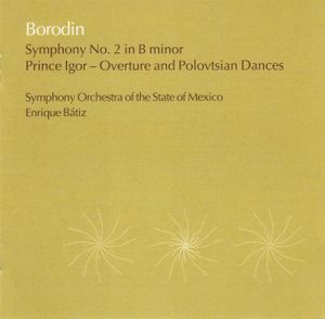 Symphony No. 2 in B Minor / Prince Igor: Overture & Polovtsian Dances