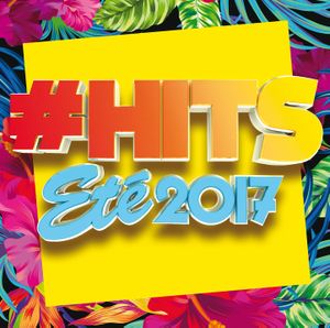 #Hits été 2017