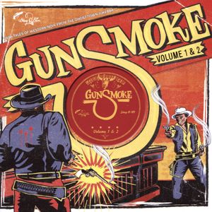 Gunsmoke, Volume 1 & 2: Dark Tales of Western Noir From a Ghost Town Jukebox