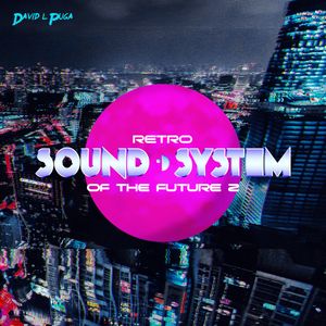 Retro Sound System of the Future 2 (EP)