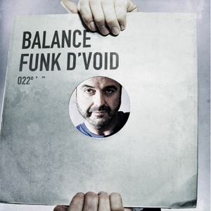 Balance 022: Funk D'Void