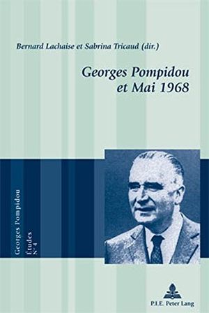 Georges Pompidou Et Mai 1968