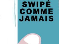 Swipé comme jamais