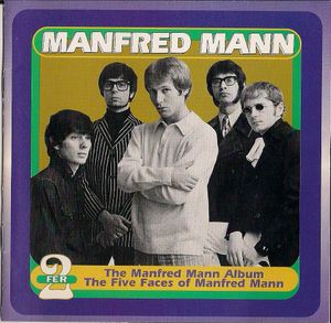 The Manfred Mann Album / The Five Faces of Manfred Mann