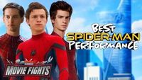 Best Spider-Man Performance??