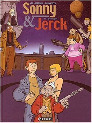 Démiurgos - Sonny & Jerck, tome 1