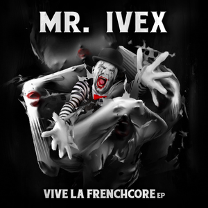 Vive La Frenchcore EP (EP)