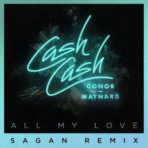 All My Love (Sagan remix)