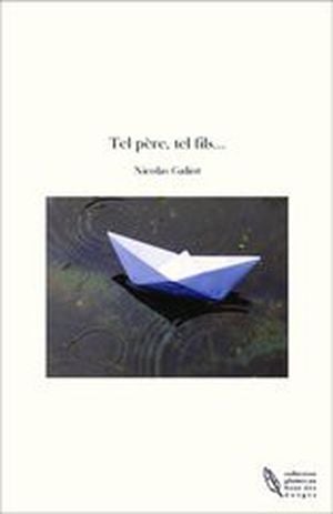 Tel père, tel fils