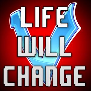 Life Will Change (Single)