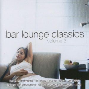 Bar Lounge Classics, Volume 3