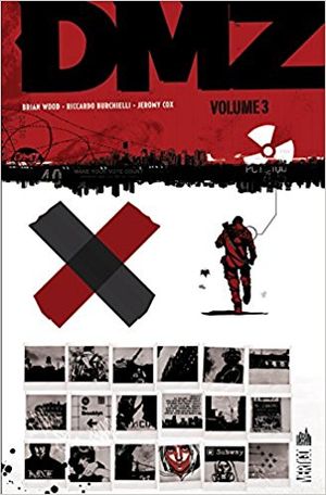 DMZ : Intégrale, tome 3