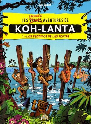 Koh-Lanta, Tome 1 : Los perdidos de las frutas