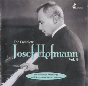 The Complete Josef Hofmann, Vol. 9