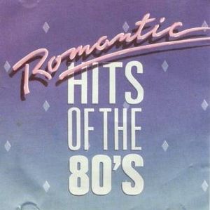 Romantic Hits of the 80’s
