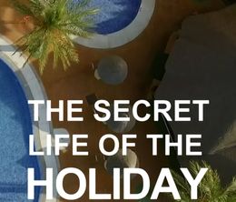 image-https://media.senscritique.com/media/000017194500/0/the_secret_life_of_the_holiday_resort.jpg