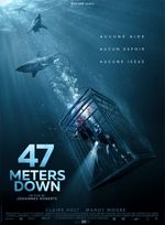 Affiche 47 Meters Down Affiche 47 Meters Down