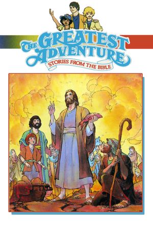 The Greatest Adventure: Stories from the Bible