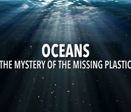 image-https://media.senscritique.com/media/000017195215/0/oceans_le_mystere_plastique.jpg