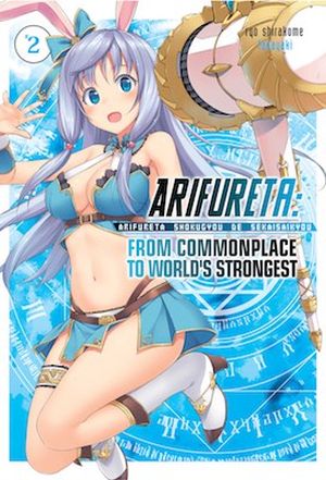 Arifureta: From Commonplace to World's Strongest: Volume 2