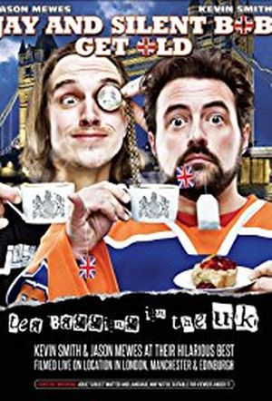 Jay and Silent Bob Get Old: Tea Bagging in the UK