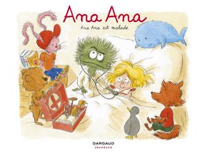 Ana Ana est malade - Ana Ana, tome 10