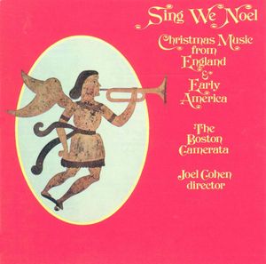 Sing We Noël: Christmas Music from England and Early America