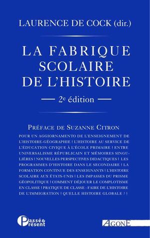 La Fabrique scolaire de l'histoire