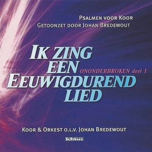 Ononderbroken deel 1 - Ik zing een Eeuwigdurend lied