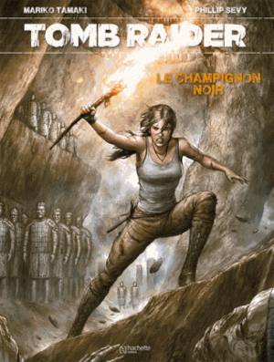 Tomb Raider - Le Champignon Noir