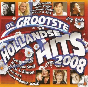 De grootste Hollandse hits 2008