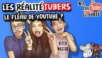 #YTPC2 - Les RéalitéTubers : fléau de YouTube ?