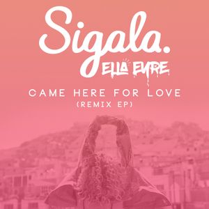 Came Here for Love (remixes)
