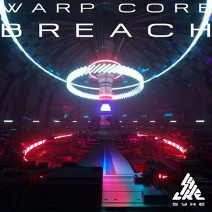 Warp Core Breach (Single)