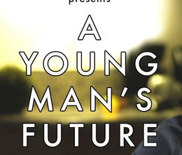 image-https://media.senscritique.com/media/000017205616/0/a_young_man_s_future.jpg