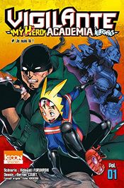 Couverture Vigilante : My Hero Academia Illegals Couverture Vigilante : My Hero Academia Illegals