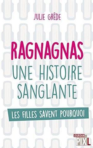 Ragnagnas : Une histoire sanglante