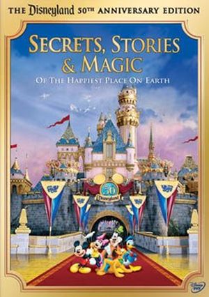 Disneyland: Secrets, Stories and Magic