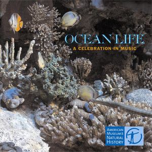 Ocean Life: A Celebration in Music